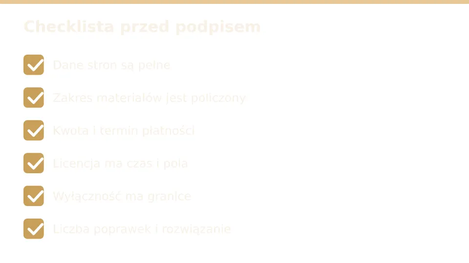 Jeśli któryś punkt nie jest jasny, zapytaj przed podpisem.